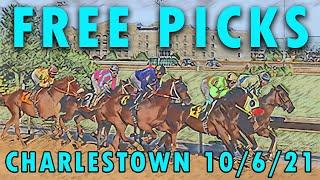 FREE HORSE RACING PICKS CHARLESTOWN 10-6-2021  8 RACES  Trust The Prophets FREE PLAY WEDNESDAY