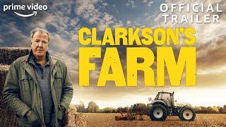 Clarksons Farm  Official Trailer  Prime Video