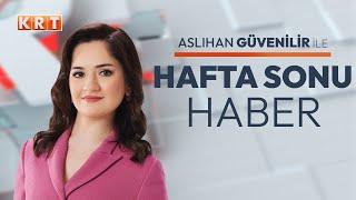 #CANLI  Aslıhan Güvenilir ile Hafta Sonu Haber  07.09.2024  #KRT