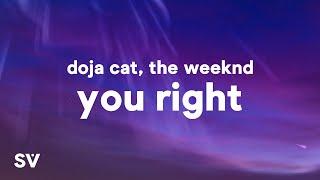 Doja Cat The Weeknd - You Right Lyrics