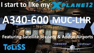 ToLiss A340-600 MUC-LHR  Realworld Scenery & Addons  Real Airline Pilot