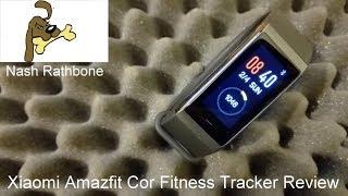 Xiaomi Amazfit Cor Fitness Tracker Review