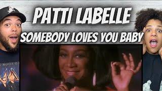 POWER FIRST TIME HEARING Patti LaBelle -  Somebody Loves You Baby REACTION