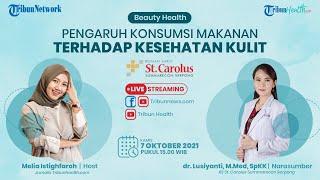  BEAUTY HEALTH  Pengaruh Konsumsi Makanan Terhadap Kesehatan Kulit