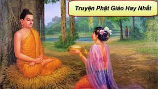 1 Câu Chuyện Tình_Truyện Phật Giáo Hay Nhất