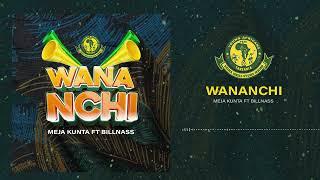 Meja Kunta feat Billnass - Wananchi Official Audio