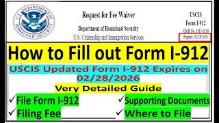 How to Fill out Form I-912 Request for Fee Waiver  New Form I-912 Expires on 022826