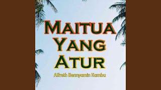 Maitua Yang Atur