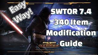 SWTOR 7.5 340 Item Modification Guide  Darth Khan 2024