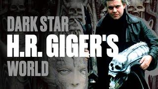 Dark Star - H.R. Gigers World Journey into the Surreal