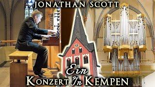 ORGAN CONCERT IN KEMPEN GERMANY - JONATHAN SCOTT - SATURDAY 12 SEPTEMBER 2020 7PM UK TIME