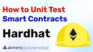 How to unit test a smart contract using Hardhat - Alchemy University