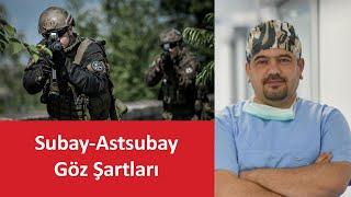 Muvazzaf Subay-Astsubay Göz Şartları