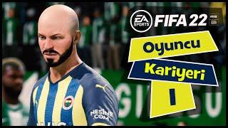 FIFA 22 - FENERBAHÇE OYUNCU KARİYERİ #1 Omzumda Ağır Bir Yük