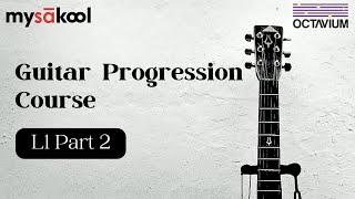 Guitar progression course - Lesson 1 Part 2  Octavium  mySAkool  SudeepAudio.com