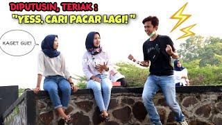 DIPUTUSIN TERIAK YESS CARI PACAR LAGI- Part2