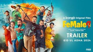 Female 4  Official Trailer  A Bongo Original Film  Kajal Arefin Ome  RELEASING EID UL ADHA 2024