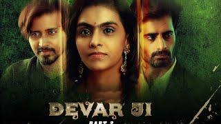 Devar ji  part 1  BR originals