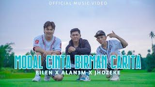 MODAL CINTA BIRMAN CERITA - ALAN3M BILEN JHOZEKE  OFFICIAL MUSIC VIDEO 