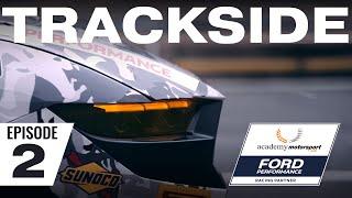 Trackside  Episode Two - Silverstone  Ford Performance  British GT  Mustang S650 GT4