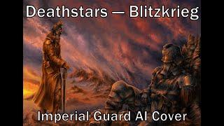 DEATHSTARS — Blitzkrieg Imperial Guardsman AI Cover Warhammer 40000