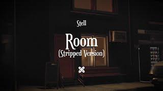 Stell Room Stripped Official Lyric Video