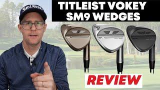 Titleist Vokey SM9 Wedges Quick Review