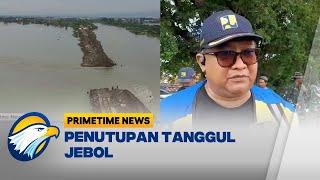 Lima Alat Berat Disiapkan untuk Tutup Tanggul Jebol