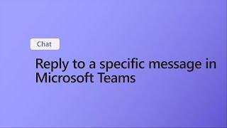 How to Reply to a Specific Message in Microsoft Teams