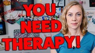5 Signs that You Need Therapy  Kati Morton