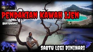 PENDAKIAN KAWAH IJEN BANYUWANGI MALAM HARI