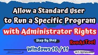 How to Allow Standard User to Run Specific Program with Administrator Rights  Without Need Password