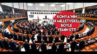 Konya’nın yeni milletvekilleri böyle yemin etti