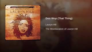 Lauryn Hill - Doo Wop That Thing