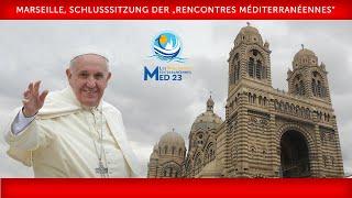 Marseille Schlusssitzung der „Rencontres Méditerranéennes“ 23. September 2023 Papst Franziskus