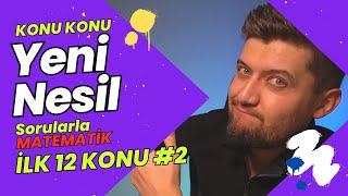 KONU KONU YENİ NESİL SORULARLA MATEMATİK  İlk 12 Konu - # 2