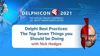 Delphi Best Practices The Top Seven Things you Should be Doing - with Nick Hodges