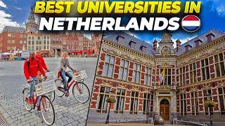 10 Best Universities in Netherlands  Study in Europe