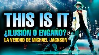 ANTES y DESPUÉS de THIS IS IT - Toda la verdad sobre la GIRA que Michael Jackson estaba preparando