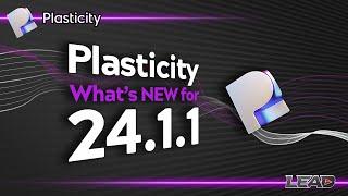 Plasticity 2024.1  Whats New  Raise Degree  xNurbs  MatCaps  MORE