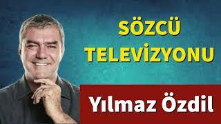 Sözcü Televizyonu YILMAZ ÖZDİL   SESLİ KÖŞE YAZISI SESLİ GAZETE SESLİ KÖŞE SESLİ MAKALE