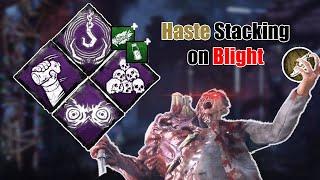 HASTE stacking on BLIGHT is just way too much FUN  Dead by Daylight