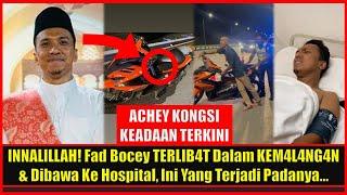 lNNALlLLAH Fad Bocey TERLIB4T Dalam KEM4L4NG4N & Dibawa Ke Hospital Ini Yang Terjadi Padanya...