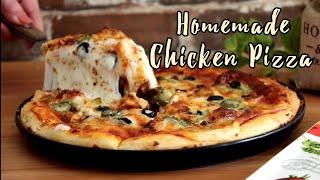 Chicken Pizza Recipe  The Best Homemade Pizza Youll Ever Eat  Hira Bakes