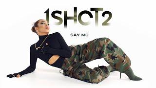 Say Mo - 1 shot 2 lyrics video