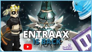 Entraax is back - Entraax DOFUS