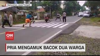 Pria Mengamuk Bacok 2 Warga di Banyumas