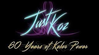 Just Koz 60 Years of Kolor