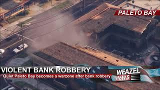 Weazel News - Paleto Bank Robbery