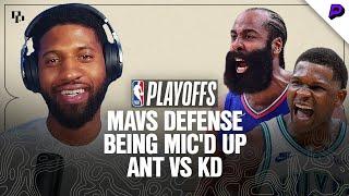 Paul George Recaps Game 1 of Clippers vs. Mavericks Anthony Edwards Trash-Talk & More  Podcast P